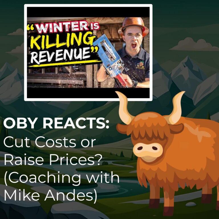 Oby Reacts Cut Costs or Raise Prices (Coaching with Mike Andes)