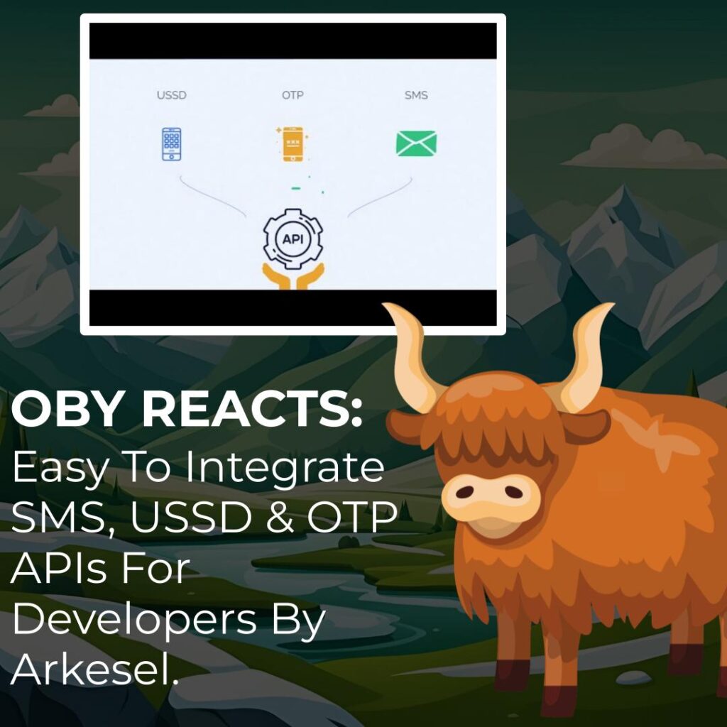 Oby Reacts Easy To Integrate SMS, USSD & OTP APIs For Developers By Arkesel.