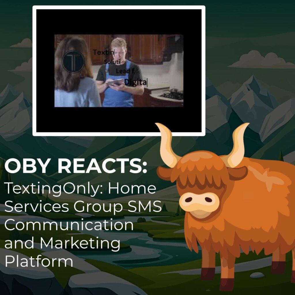 Oby Reacts TextingOnly Home Services Group SMS Communication and Marketing Platform